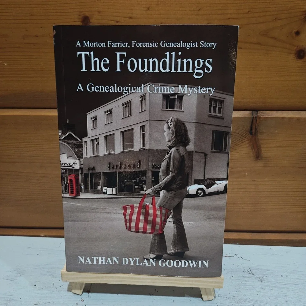 The Foundlings Book 9 Forensic Genealogist Nathan Dylan Goodwin 9798481041421